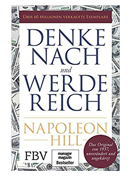 Denke nach und werde reich: Das Original von 1937 - unverändert und ungekürzt