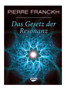 Das Gesetz der Resonanz